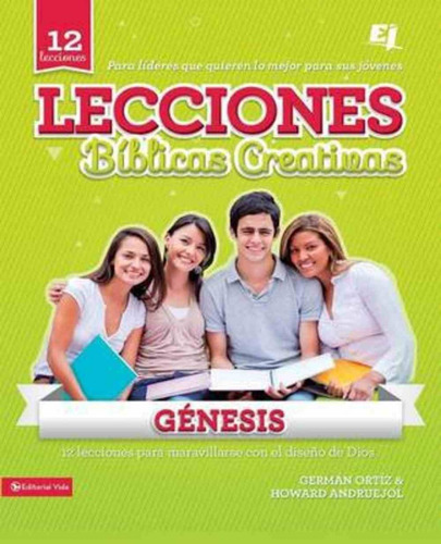 Lecciones Biblicas Creativas: Genesis - Ortiz & Andruejol