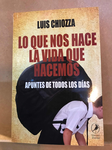 Lo Que Nos Hace La Vida Que Hacemos