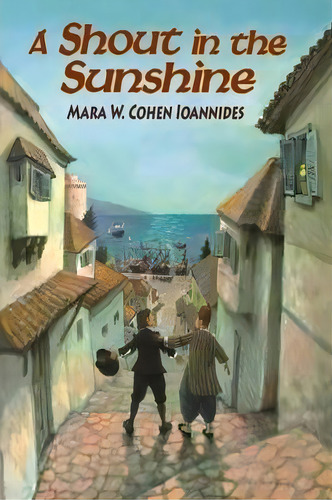 A Shout In The Sunshine, De Mara W. Cohen Ioannides. Editorial Jewish Publication Society, Tapa Blanda En Inglés