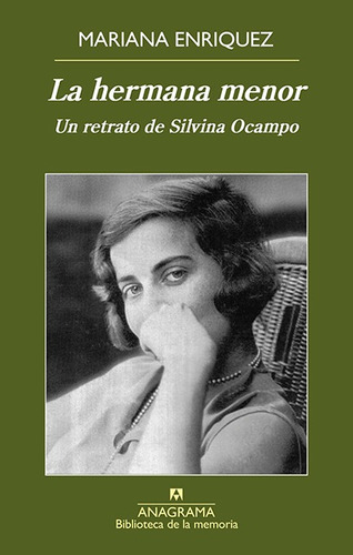 La Hermana Menor - Un Retrato De Silvina Ocampo - Enriquez