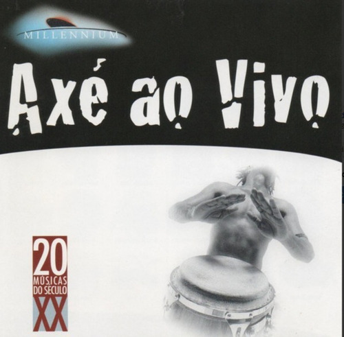  Cd Axé Ao Vivo - Millennium (20 Músicas Do Século Xx)