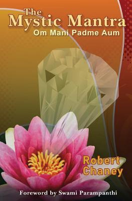 Libro The Mystic Mantra : Om Mani Padme Aum - Robert Gale...