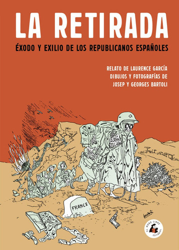 La Retirada, De Garcia, Laurence. Editorial El Mono Libre, Tapa Blanda En Español