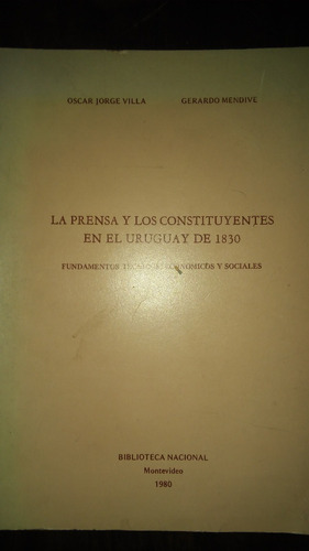 Prensa Y Los Constituyentes En El Uruguay De 1830