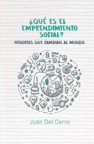 Libro: ¿qué Es El Emprendimiento Social?: Negocios Que Cambi