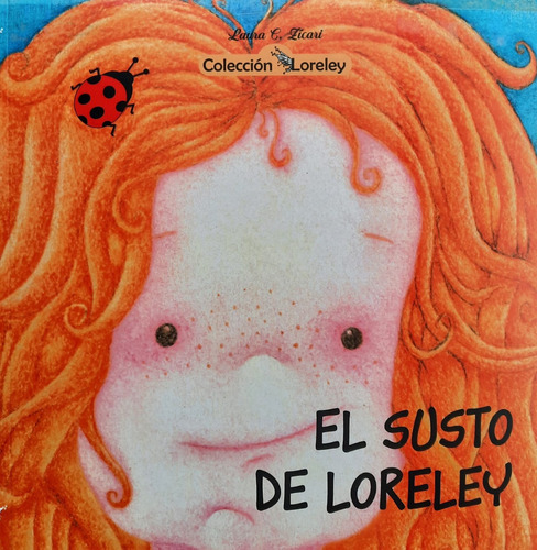 * El Susto De Loreley * Laura Zicari