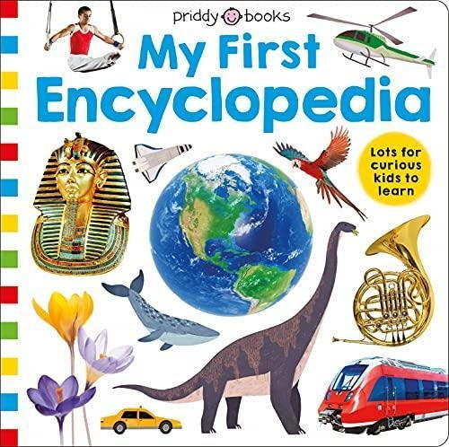 Priddy Learning: My First Encyclopedia (priddy Learning, 2) 