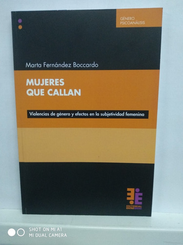 Mujeres Que Callan - Fernandez Boccardo, Marta - Entreideas