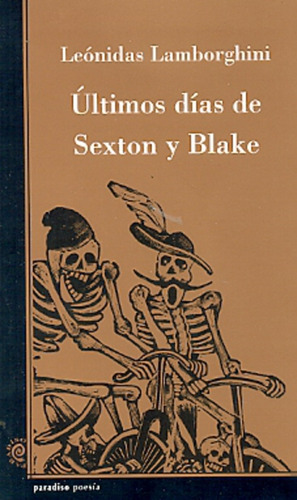 Ultimos Dias De Sexton Y Blake - Leonidas Lamborghini