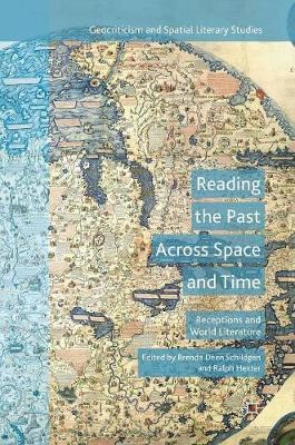 Libro Reading The Past Across Space And Time : Receptions...