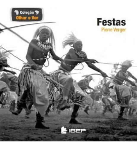 Festas, De Verger, Pierre. Editora Ibep, Capa Mole Em Português