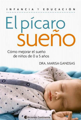 El Pícaro Sueño, Marisa Gandsas, Continente