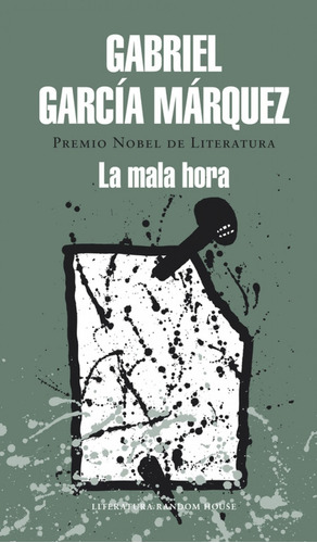 La Mala Hora - Gabriel García Márquez