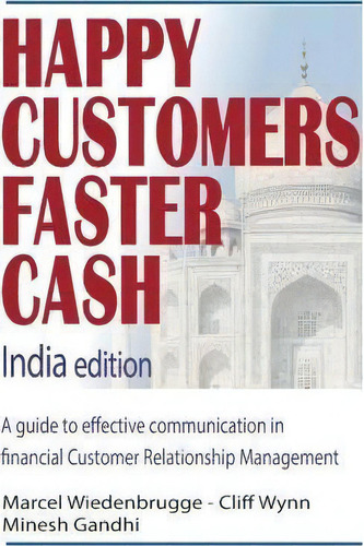 Happy Customers Faster Cash India Edition, De Marcel Wiedenbrugge. Editorial Createspace Independent Publishing Platform, Tapa Blanda En Inglés