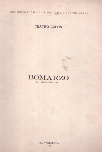 Bomarzo. De Alberto Ginastera. Teatro Colon  Temporada Ofi