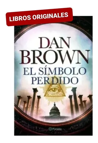 El Símbolo Perdido - Dan Brown   ( Nuevo Y Original )