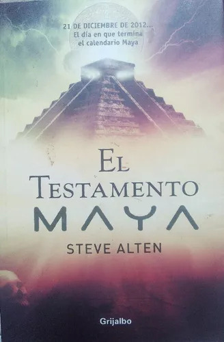 Steve Alten: El Testamento Maya - Libro Usado 