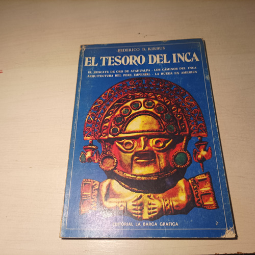 El Tesoro Del Inca Federico Kirbus 