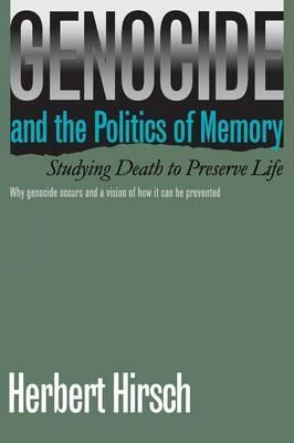 Libro Genocide And The Politics Of Memory - Herbert Hirsch