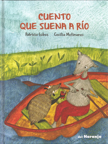 Cuento Que Suena A Rio - Patricia Lobos