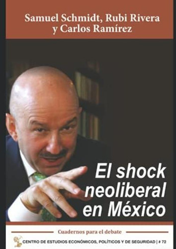 El Shock Neoliberal En México (spanish Edition), De Schmidt, Samuel. Editorial Oem, Tapa Blanda En Español