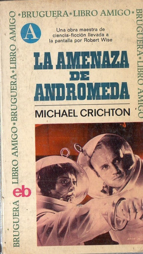Michael Crichton - La Amenaza De Andromeda