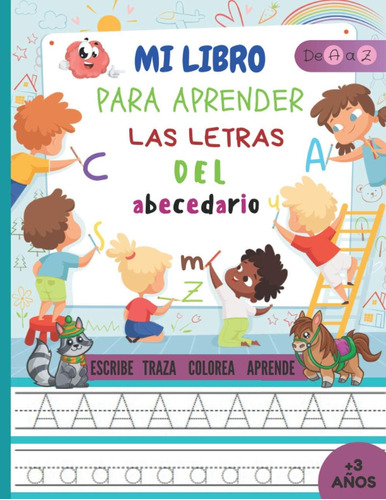 Libro: Mi Libro Para Aprender Las Letras Del Abecedario Escr