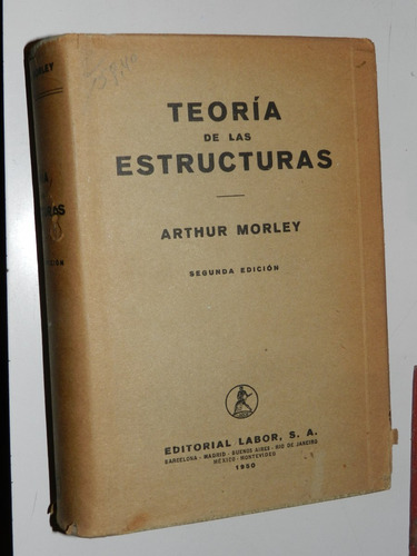 * Teoria De Las Estructuras 2° Ed.  - Arthur Morley - Labor