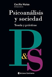 Psicoanálisis Y Sociedad - Teorías, Moise, Continente 