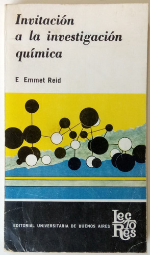 Invitación Investigación Química Emmet Reid Eudeba Libro