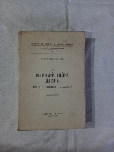 La Organización Política Argentina - Zorraquín Becú
