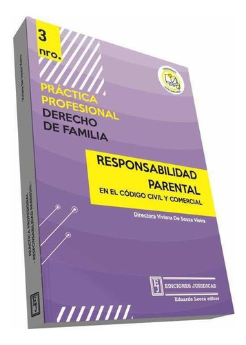 Responsabilidad Parental En El Ccc  - De Souza Vieira, Vivia