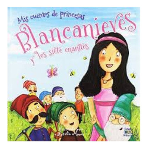 Libro Blanca Nieves Y Los Siete Enanitos /754