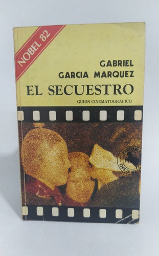 Libros Guion / El Secuestro / Gabriel Garcia Marquez / Cine