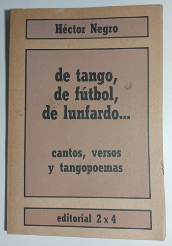 Hector Negro,  De Tango,de Fútbol,de Lunfardo 1985