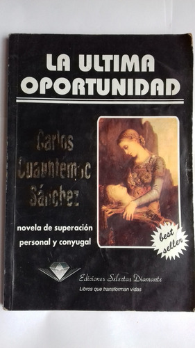 La Última Oportunidad , Carlos Cuauhtémoc Sánchez , 1994