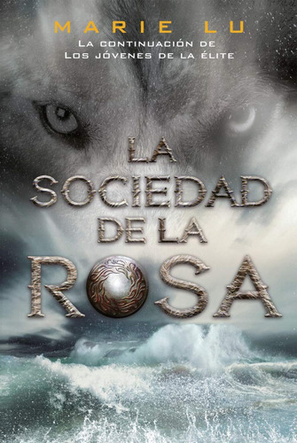 Libro La Sociedad De La Rosa  Lu Marie  Iuqyes