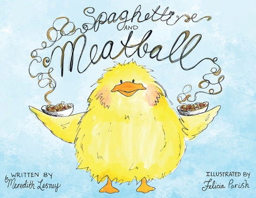 Spaghetti And Meatball, De Lesney, Meredith. Editorial Momosa Pub, Tapa Blanda En Inglés