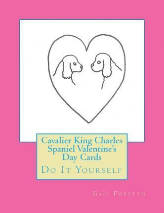 Libro Cavalier King Charles Spaniel Valentine's Day Cards...