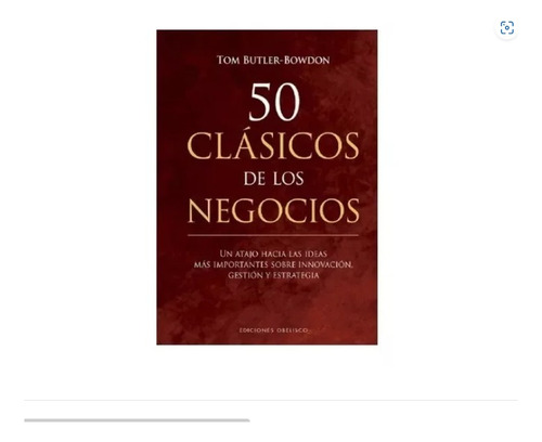 50 Clasicos De Los Negocios - Tom Butler Bowdown