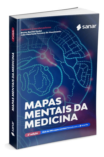 Mapas Mentais Da Medicina, De Bruno Bastos Godoi E João Henrique Fonseca De Nascimento. Editora Sanar, Capa Mole, Edição 2ª Em Português, 2022