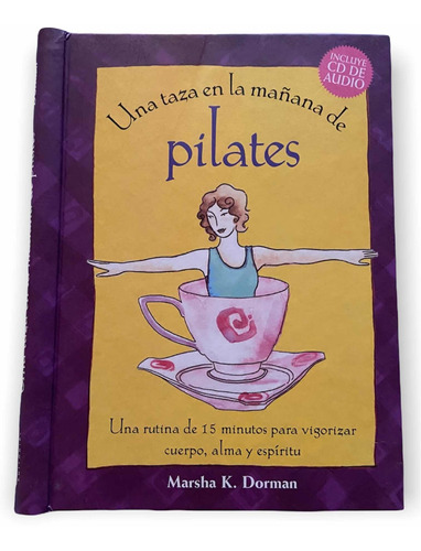 Una Taza De Pilates En La Mañana (incluye Cd)