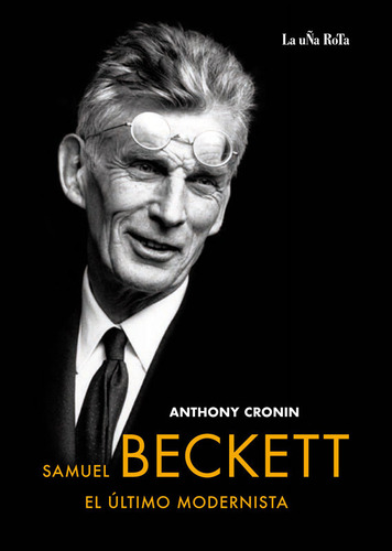 Libro Samuel Beckett, El Ãºltimo Modernista