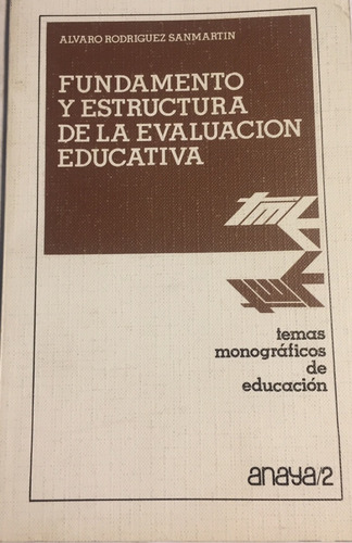 Libro Fundamento Y Estructura De La Evaluación Educativa