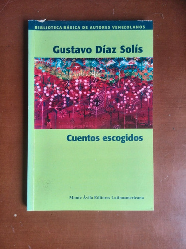 Cuentos Escogidos Gustavo Díaz Solís