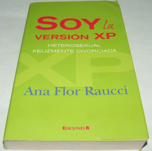 Soy La Versión Xp. Raucci. Libro Felizmente Divorciada 