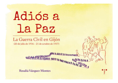 Adiãâs A La Paz, De Vázquez Montes, Rosalía. Editorial Ediciones Trea, S.l., Tapa Blanda En Español