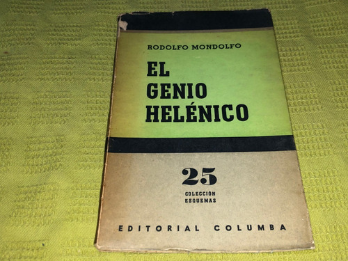 El Genio Helénico - Rodolfo Mondolfo - Columba