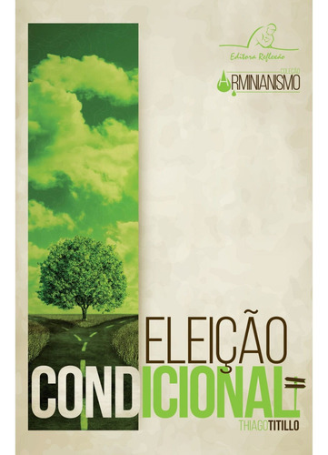 Eleição Condicional Reflexão