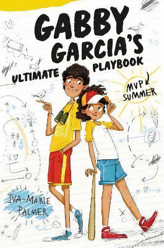 Gabby Garcia's Ultimate Playbook 2 : Mvp Summer, De Iva-marie Palmer. Editorial Harpercollins Publishers Inc En Inglés
